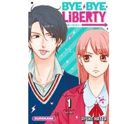 Bye Bye Liberty - tome 01