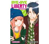 Bye Bye Liberty - tome 2 Ayuko Hatta (Auteur), Nesrine Mezouane (Traduction)
