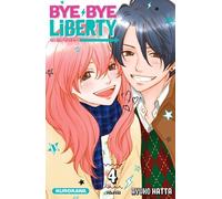 Bye Bye Liberty - tome 4 - Ayuko Hatta - Kurokawa Eds - broché - Manga