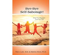 Bye-Bye Self-Sabotage!