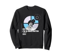 Bye Bye Sorrow I'm So Much Better Without You (Graphique) Sweatshirt