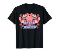 Bye Bye Utérus Utérus Utérus Chirurgie Hystérectomie vaginale T-Shirt