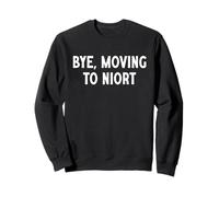 Bye, Déménagement à Niort Sweatshirt