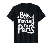 Bye, Déménagement à Paris T-Shirt