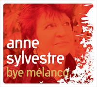 Anne Sylvestre - Bye Mélanco