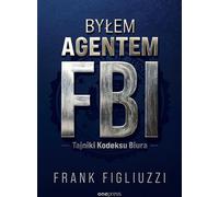 Byłem agentem FBI - Frank Figliuzzi (livre en polonais)