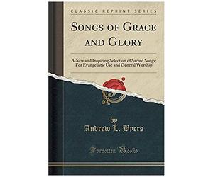 Byers, A: Songs Of Grace And Glory