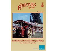 Bygones Specials Volume 3-The Sudbury Mammoth Old TYME Rallye and Other Episodes [Import]