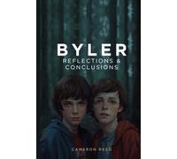 Byler: Reflections and Conclusions