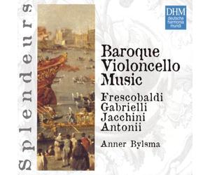 Bylsma, Anner - Musique pour le violoncelle baroque - Oeuvres de Frescobaldi, Gabrielli, Jacchini, Antonii (Coll. Splendeurs)