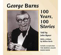 John Byner – George Burns: 100 Years 100 Stories