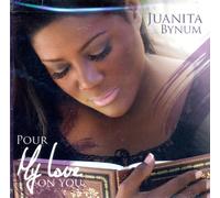 Bynum, Juanita - Pour My Love on You
