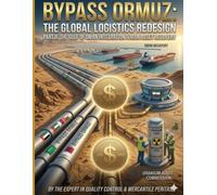 BYPASS ORMUZ: THE GLOBAL LOGISTICS REDESING: PART II: THE GULF OF OMAN INTEGRATION & IRAN ASSET RECOVERY