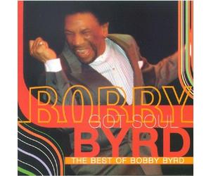 Byrd, Bobby - Bobby Byrd Got Soul - The Best Of Bobby Byrd
