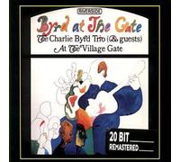 Byrd, Charlie - Byrd At The Gate