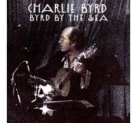 Byrd,Charlie - Byrd by The Sea [Import]