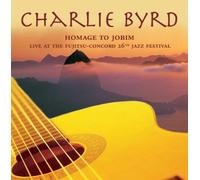 Byrd Charlie – Homage To Jobim: Live At The Fujitsu-Concord 26th Jazz Festival – Import – Concord