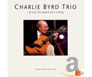 Byrd Charly Trio - I Ve Got the World on a String