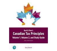 Byrd & Chen's Canadian Tax Principles, 2023-2024 Edition + Volume 1 and Volume 2 + Study Guide + Access Card