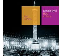 Byrd, Donald - Byrd In Paris (Collection Jazz In Paris) - Digipack