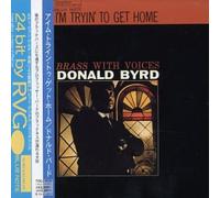 Byrd, Donald - I'm Trying to Get Home