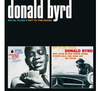 Byrd Donald/Royal Flush + Off to