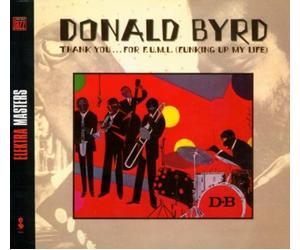 Byrd, Donald - Thank You For F.U.M.L - Digipack - Remasterisé