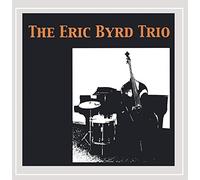 Byrd, Eric - Eric Byrd Trio