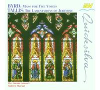 Byrd - Mass for Five Voices/Lamentations of Jeremiah