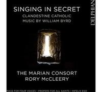 Byrd : Musique Catholique Clandestine, Chanter en Secret