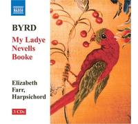 Byrd: My Ladye Nevells Booke / Elizabeth Farr [CD] NEUF