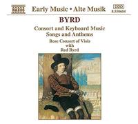 Byrd, W. – Consort and Keyboard Music