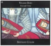 Byrd, William - Bertrand Cuiller - William Byrd 'Pescodd Time'