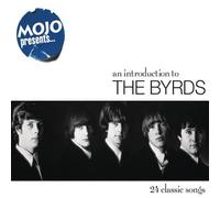 Byrds - Mojo Presents The Byrds