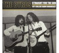 Byrds - Straight for The Sun