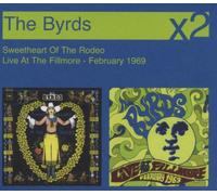 Byrds - Sweetheart of The Rodeo/Live at Filmore