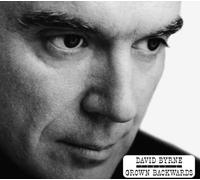 Byrne, David - Grown Backwards
