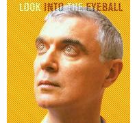 Byrne, David - Look Into the Eyeball by Byrne, David (2001) Audio CD