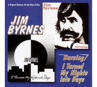 Byrnes, Jim - Burning/I Turned My Night