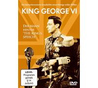 Byron,Alan - King George VI: der Mann Hinter the King'S Speech