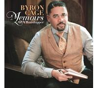 Byron Cage - Memoirs Of A Worshipper by Byron Cage (2012) Audio CD