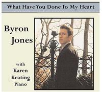 Byron Jones - What Have You Done to My Heart