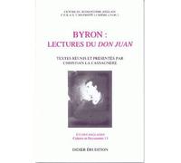 Byron : lectures du Don Juan - lectures du Don Juan - Christian La Cassagnère - Didier-Erudition - Livre