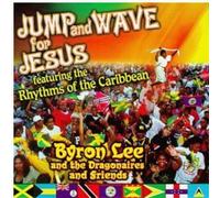Byron Lee - Jump and Wave for Jesus