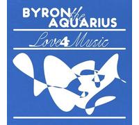 Byron The Aquarius - Love 4 Music [Vinyl Lp] Extended Play