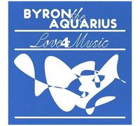 Byron The Aquarius - Love 4 Music [Vinyl Lp] Extended Play