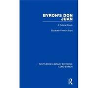 Byrons Don Juan Elizabeth French University Of Calgary Boyd, Canada (Auteur)