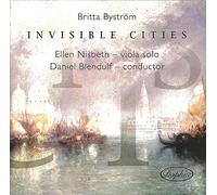 Byström, Britta : Invisible Cities, Oeuvres Orchestrales