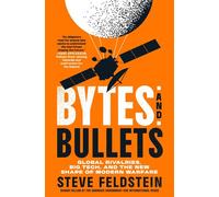 Bytes and Bullets Global Rivalries, Big Tech, and the New Shape of Modern Warfare - Steve Feldstein - St. martin's press - ebook (ePub) - Livre