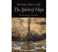 Byung-Chul Han The Spirit of Hope (Relié)